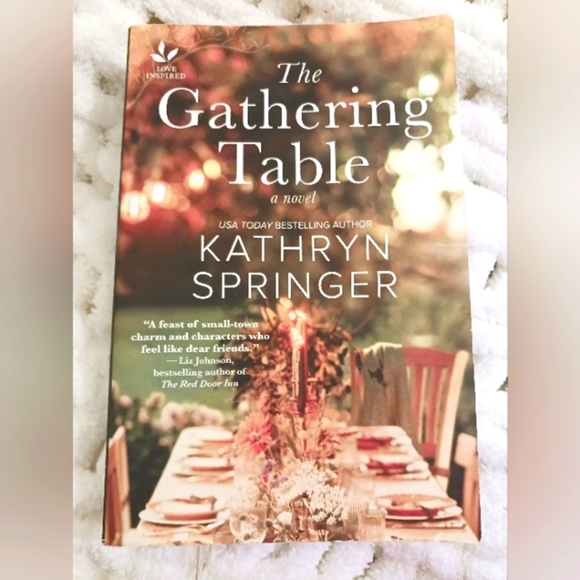 The Gathering Table Novel by Kathryn Springer - Picture 1 of 3